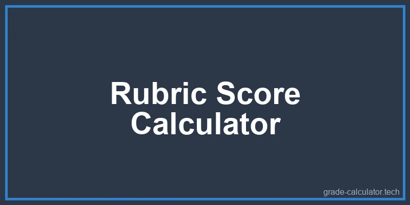 Rubric Score Calculator Diagram